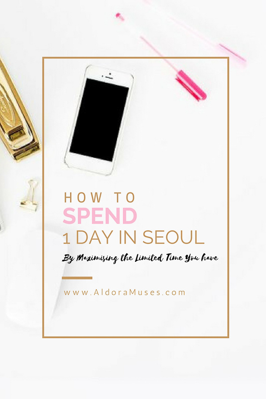 Korea Travelogue 7 & 8 (Finale): 1 Day in Seoul